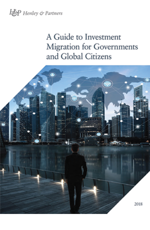 A Guide to Investment Migration for Governments and Global Citizens